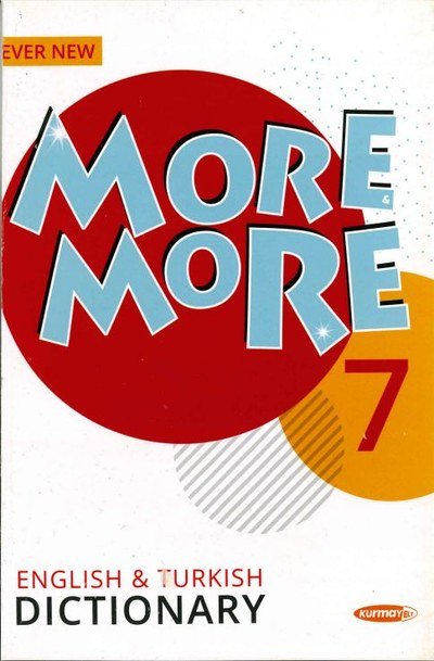 MORE MORE ENGLISH & TURKISH DICTIONARY