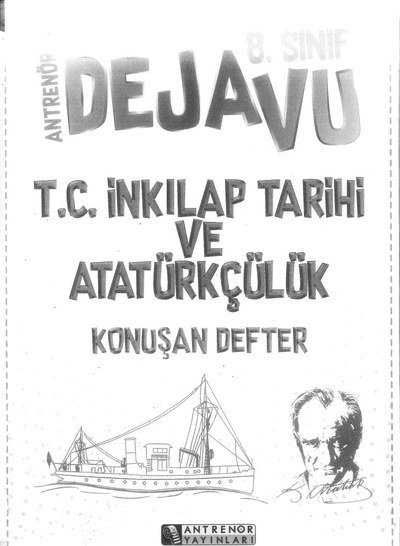 ANTRENÖR DEJAVU T.C. İNKILAP TARİHİ VE ATATÜRKÇÜLÜK KONUŞAN DEFTER