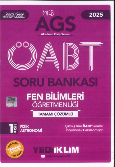 2025 MEB AGS ÖABT Fen Bilimleri Öğretmenliği Tamamı Çözümlü Soru Bankası 1. CİLT ( FİZİK - ASTRONOMİ) Yediiklim Yayınları FotokoPink