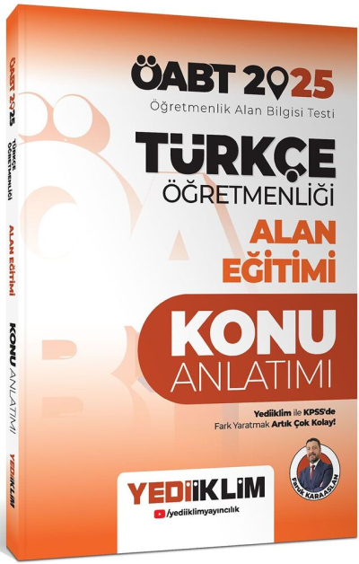 2025 ÖABT Türkçe Öğretmenliği Alan Eğitimi Konu Anlatımı Yediiklim Yayınları