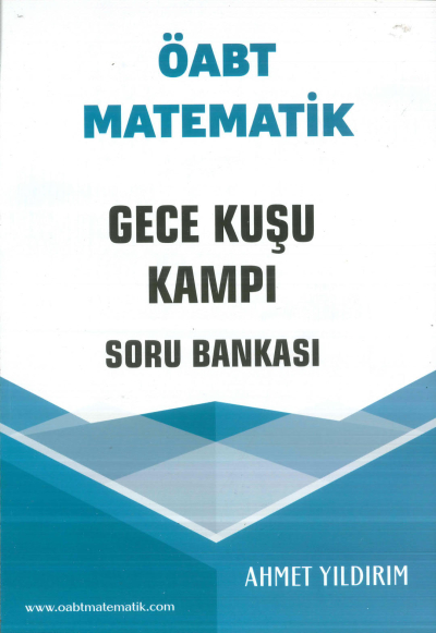 ÖABT Matematik Gece Kuşu Kampı Soru Bankası Ahmet Yıldırım