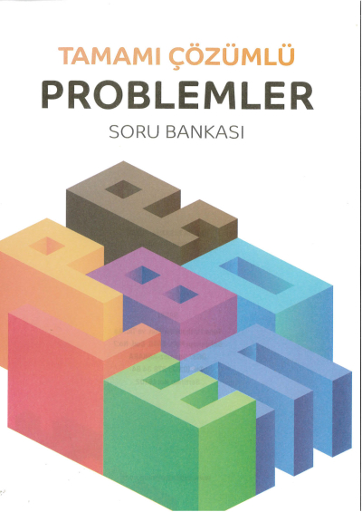 TAMAMI ÇÖZÜMLÜ PROBLEMLER SORU BANKASI FotokoPink