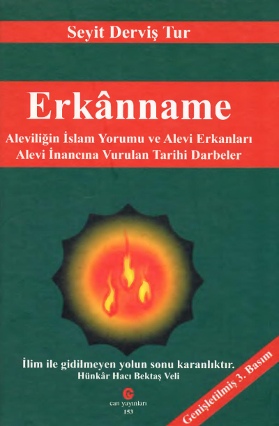 Erkanname : Aleviliğin İslam Yorumu ve Alevi Erkanları - Alevi İnancına Vurulan Tarihi Darbeler Can Yayınları (Ali Adil Atalay) FotokoPink