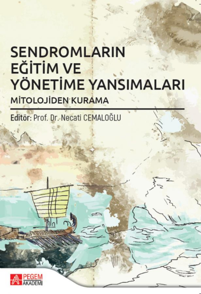 Sendromların Eğitim ve Yönetime Yansımaları Mitolojiden Kurama Pegem Yayınları FotokoPink