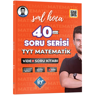 SML Hoca TYT Matematik 40 Soru Serisi Video Soru Kitabı