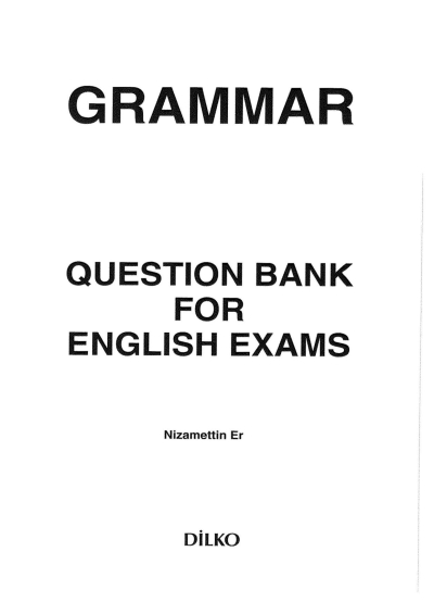 QUESTION BANK FOR ENGLISH EXAMS YDS- YDT NİZAMETTİN ER
