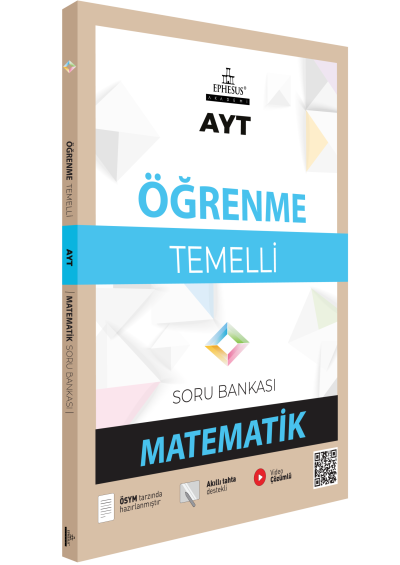 AYT-ÖĞRENME TEMELLİ MATEMATİK SORU BANKASI EPHESUS YAYINLARI