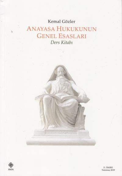 Anayasa Hukukunun Genel Esasları Ders Kitabı Kemal Gözler Ekin Basım Yayın FotokoPink