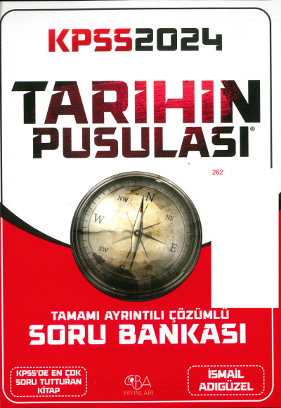 TARİHİN PUSULASI TAMAMI AYRINTILI ÇÖZÜMLÜ SORU BANKASI (İSMAİL ADIGÜZEL)