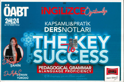 ÖABT İNGİLİZCE ÖĞRETMENLİĞİ THE KEY TO SUCCESS KAPSAMLI PRATİK DERS NOTLARI (PEDAGOGICAL GRAMMAR-LANGUAGE PROFICIENCY)