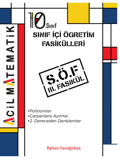 10. SInıf Acil Matematik SÖF 3. Fasikül (Polinomlar-Çarpanlara Ayırma-2. Dereceden Denklemler) FotokoPink