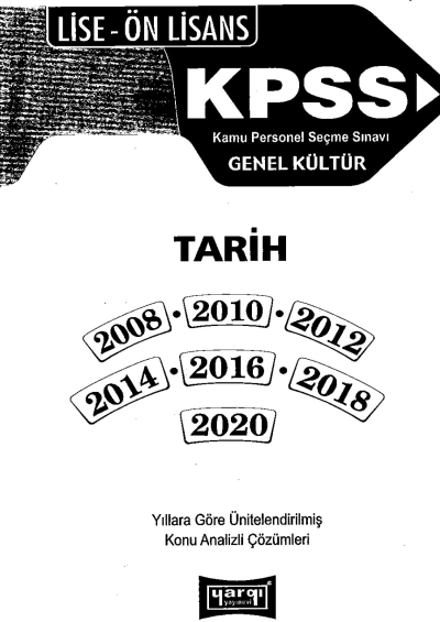 KPSS Genel Kültür Lise Ön Lisans Tarih Tamamı Çözümlü Çıkmış Sorular 2008-2020